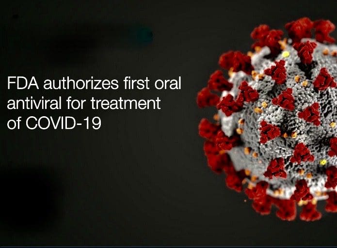 Fda authorizes first oral antiviral for treatment of covid.