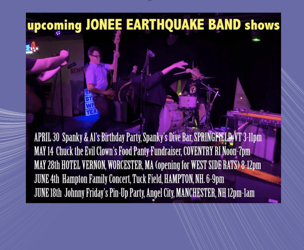Upcoming jone earthquake band shows.