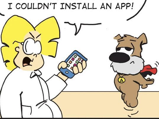 A comics of a woman talking to a dog and saying i couldn't install an app.