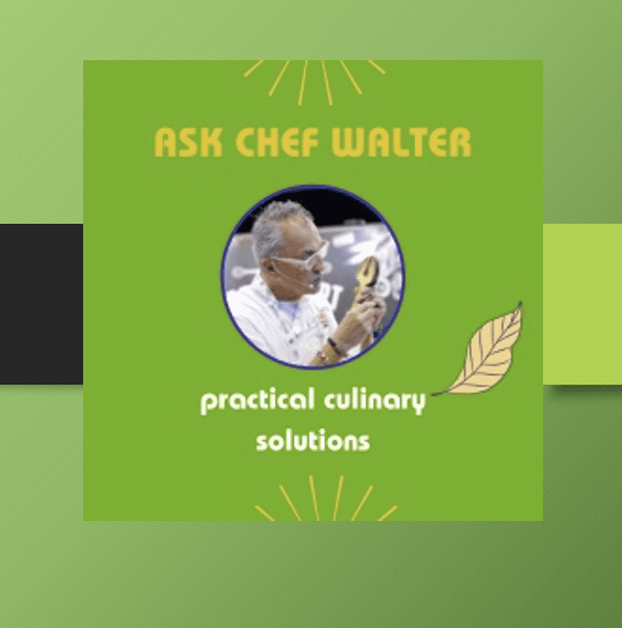ask chef walter - master chef takes your questions on cooking