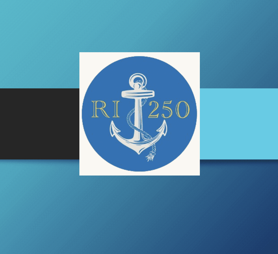 RI250 Awards $449K for Rhode Island to Celebrate America’s Semiquincentennial