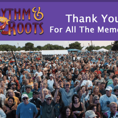 Rhythm and roots thank you for all the memories.