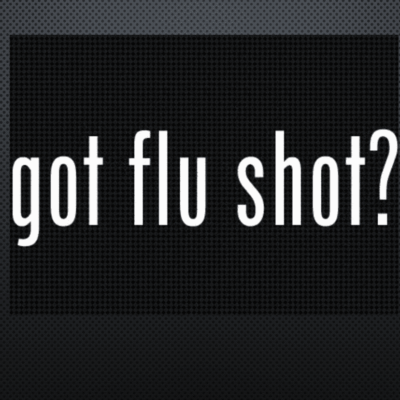 Got flu shot?.