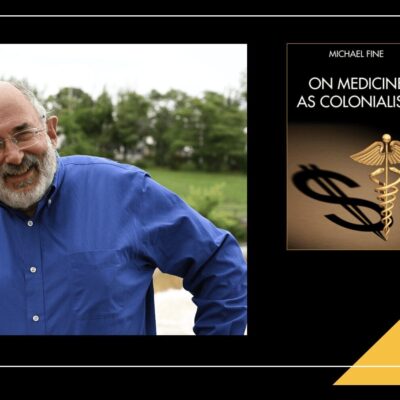 The cover of a magazine with the title on medicine as colonialism.