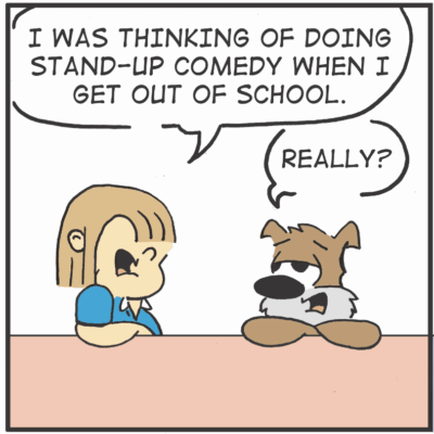 Girl plans stand-up comedy post-school.