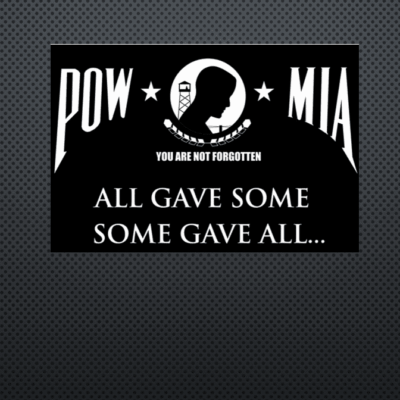 POW MIA: All gave some, some gave all.